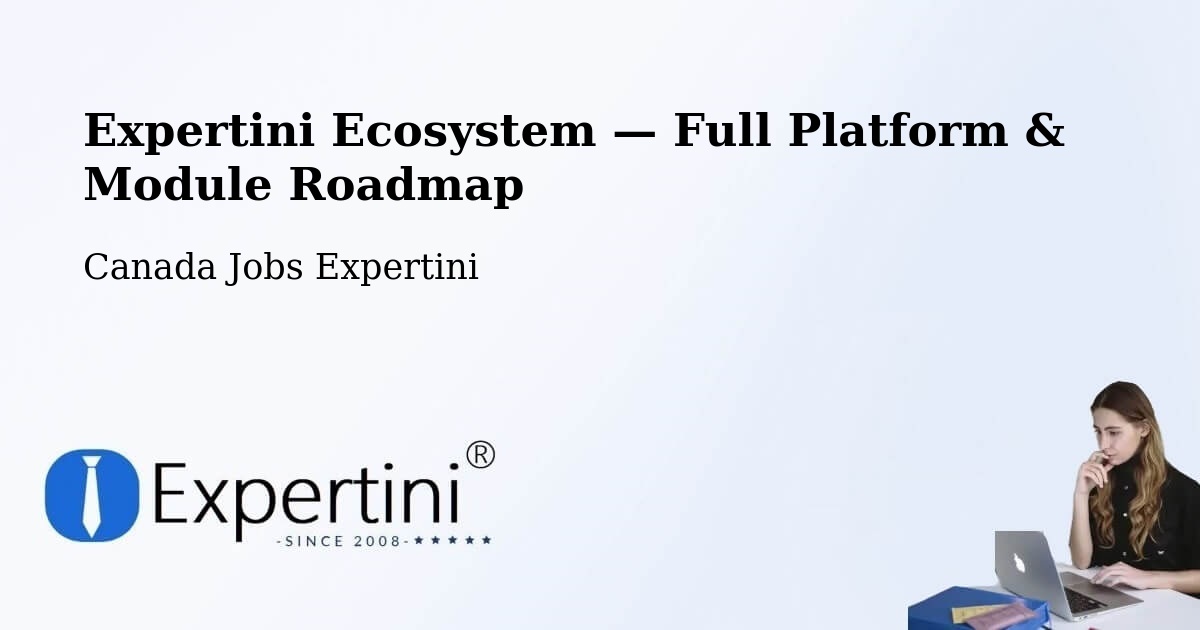Expertini Ecosystem — Full Platform & Module Roadmap – Yellowknife